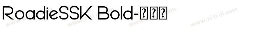 RoadieSSK Bold字体转换